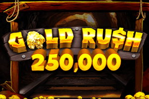 Gold Rush 250.000